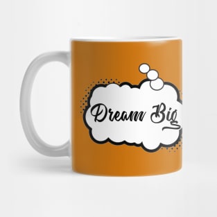 Dream Big Mug